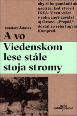 A vo Viedenskom lese stále stoja stromy