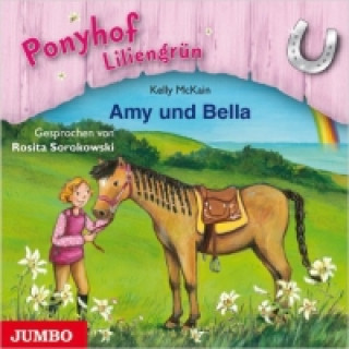 Ponyhof Liliengrün. Amy und Bella