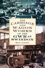 Carriage and Wagon Works of the GWR at Swindon