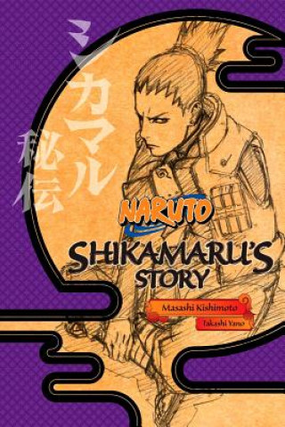 Naruto: Shikamaru's Story - A Cloud Drifting in the Silent Dark