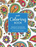 Posh Coloring Book: Paisley Designs for Fun & Relaxation