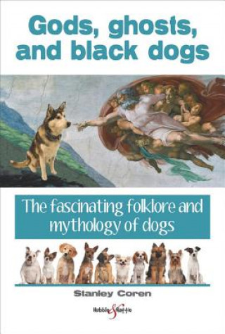 Gods, Ghosts and Black Dogs