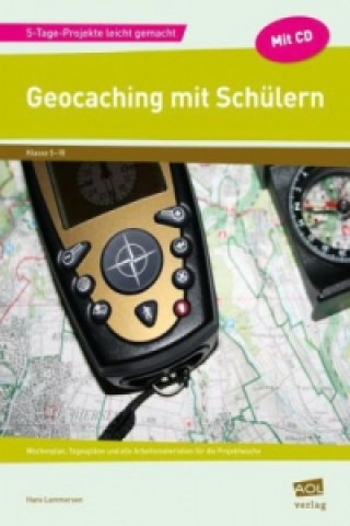 Geocaching mit Schülern, m. 1 CD-ROM