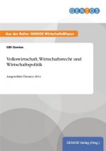 Volkswirtschaft, Wirtschaftsrecht und Wirtschaftspolitik
