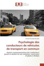 Psychologie Des Conducteurs de Vehicules de Transport En Commun