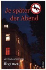 Je später der Abend - Ein Hockenheimkrimi