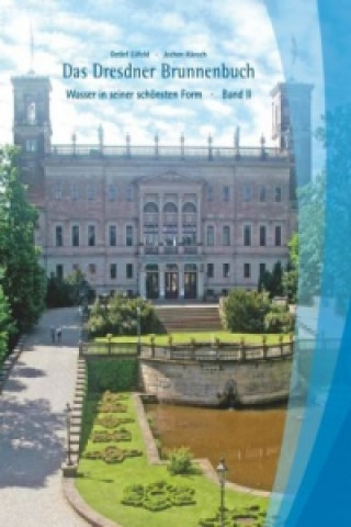 Das Dresdner Brunnenbuch. Bd.2