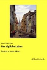 Das tägliche Leben