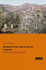 Reisebericht über Hauran und die Trachonen
