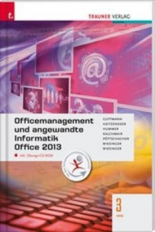 Officemanagement und angewandte Informatik 3 HAS Office 2013, m. Übungs-CD-ROM