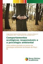 Comportamentos ecologicos responsaveis e a psicologia ambiental