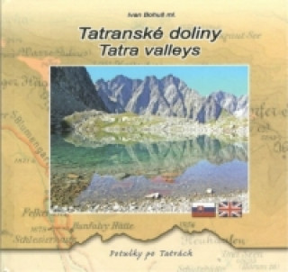 Tatranskďż˝ doliny - Tatra valleys