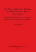 Coin Evidence as a Source for the History of Classe (Ravenna