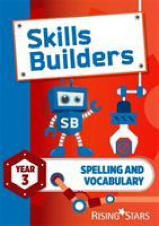 Skills Builders Spelling and Vocabulary Year 3 Pupil Book new edition