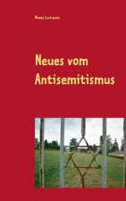 Neues vom Antisemitismus