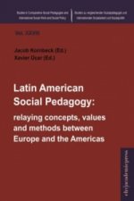 Latin American Social Pedagogy: relaying concepts, values and methods between Europe and the Americas?