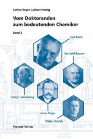 Vom Doktoranden zum bedeutenden Chemiker. Bd.2