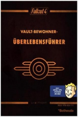 Fallout 4 Vault Dweller's Survival Guide - Das offizielle Lösungsbuch