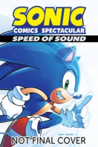 Sonic Comics Spectacular: Speed Of Sound