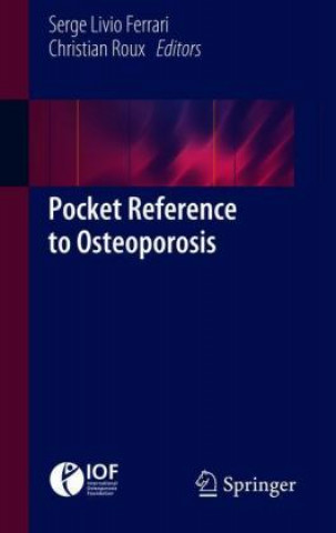 Pocket Reference to Osteoporosis (Serge Livio Ferrari,Christian Roux)(Brožovaná)