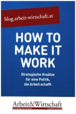 How to make it work (f. Österreich)