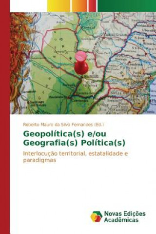 Geopolitica(s) e/ou Geografia(s) Politica(s)