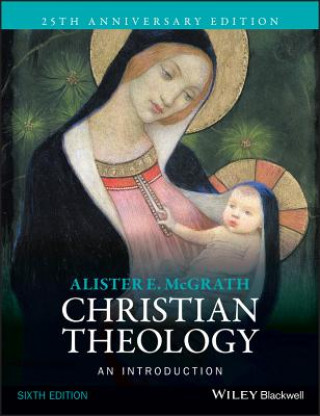 Christian Theology - An Introduction 6e