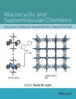 Macrocyclic and Supramolecular Chemistry - How Izat-Christensen Award Winners Shaped the Field