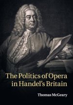 Politics of Opera in Handel's Britain