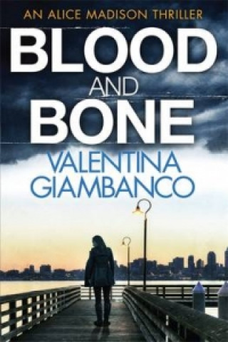 Blood and Bone (Valentina Giambanco)(Brožovaná)