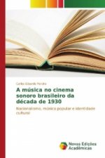 A música no cinema sonoro brasileiro da década de 1930