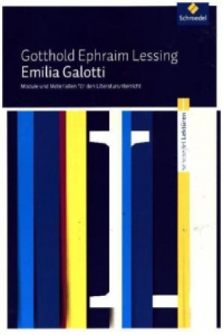 Gotthold Ephraim Lessing: Emilia Galotti
