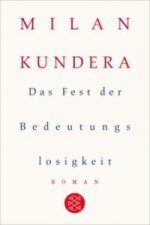 Das Fest der Bedeutungslosigkeit