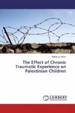 The Effect of Chronic Traumatic Experience on Palestinian Children