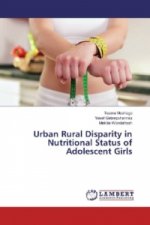 Urban Rural Disparity in Nutritional Status of Adolescent Girls