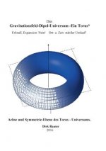 Gravitationsfeld-Dipol-Universum - Ein Torus