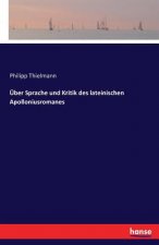 UEber Sprache und Kritik des lateinischen Apolloniusromanes