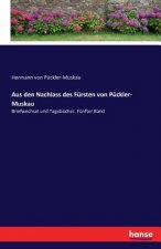 Aus den Nachlass des Fursten von Puckler- Muskau