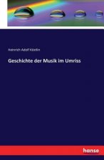 Geschichte der Musik im Umriss