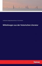 Mitteilungen aus der historischen Literatur