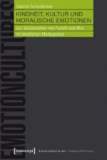 Kindheit, Kultur und moralische Emotionen