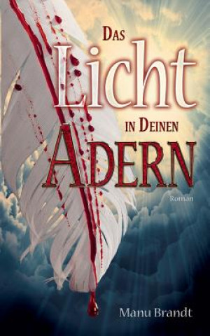 Licht in deinen Adern