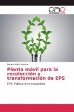 Planta móvil para la recolección y transformación de EPS