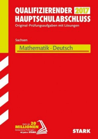 Qualifizierender Hauptschulabschluss 2017 - Oberschule Sachsen - Mathematik, Deutsch
