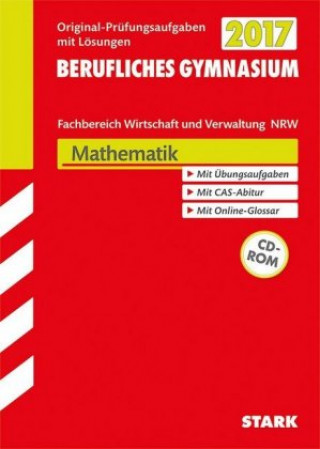 Abitur 2017 - Berufskolleg Nordrhein-Westfalen - Mathematik