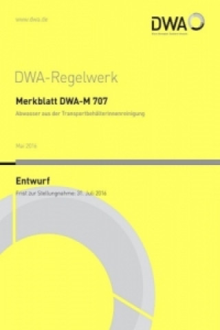 Merkblatt DWA-M 707 Abwasser aus der Transportbehälterinnenreinigung (Entwurf)