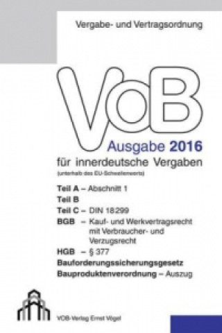Vergabe- und Vertragsordnung (VOB) für innerdeutsche Vergaben, Ausgabe 2016