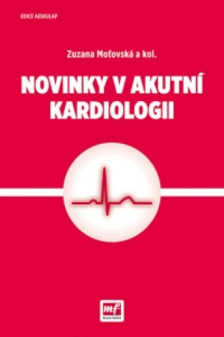 Novinky v akutní kardiologii