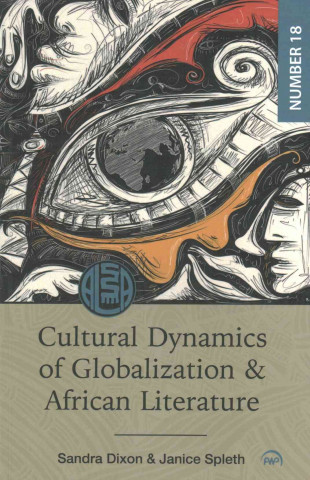 Cultural Dynamics Of Globalization And African Literature