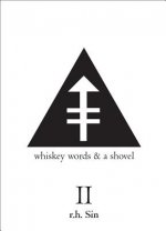 Whiskey Words & a Shovel II
